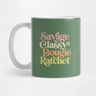 Savage Classy Bougie Ratchet Mug